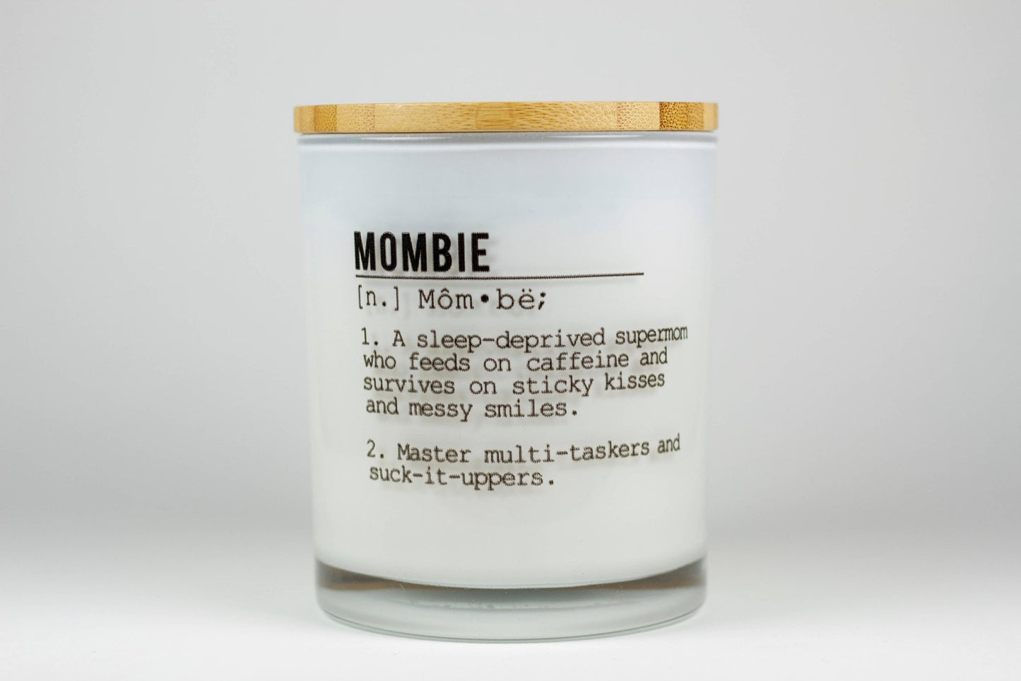 Scented White Tea 11.5 oz Soy Candle: Funny Mom Definition - Long burn time - T & R Underground Books