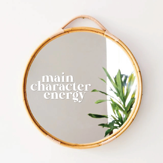 Main Character Energy Mirror Decal: White