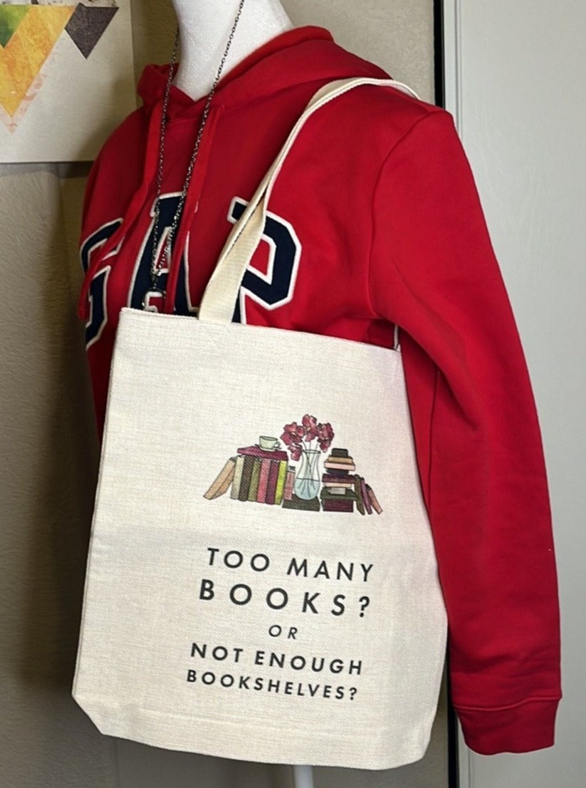 Relatable 'Too Many Books?' Canvas Tote Bag