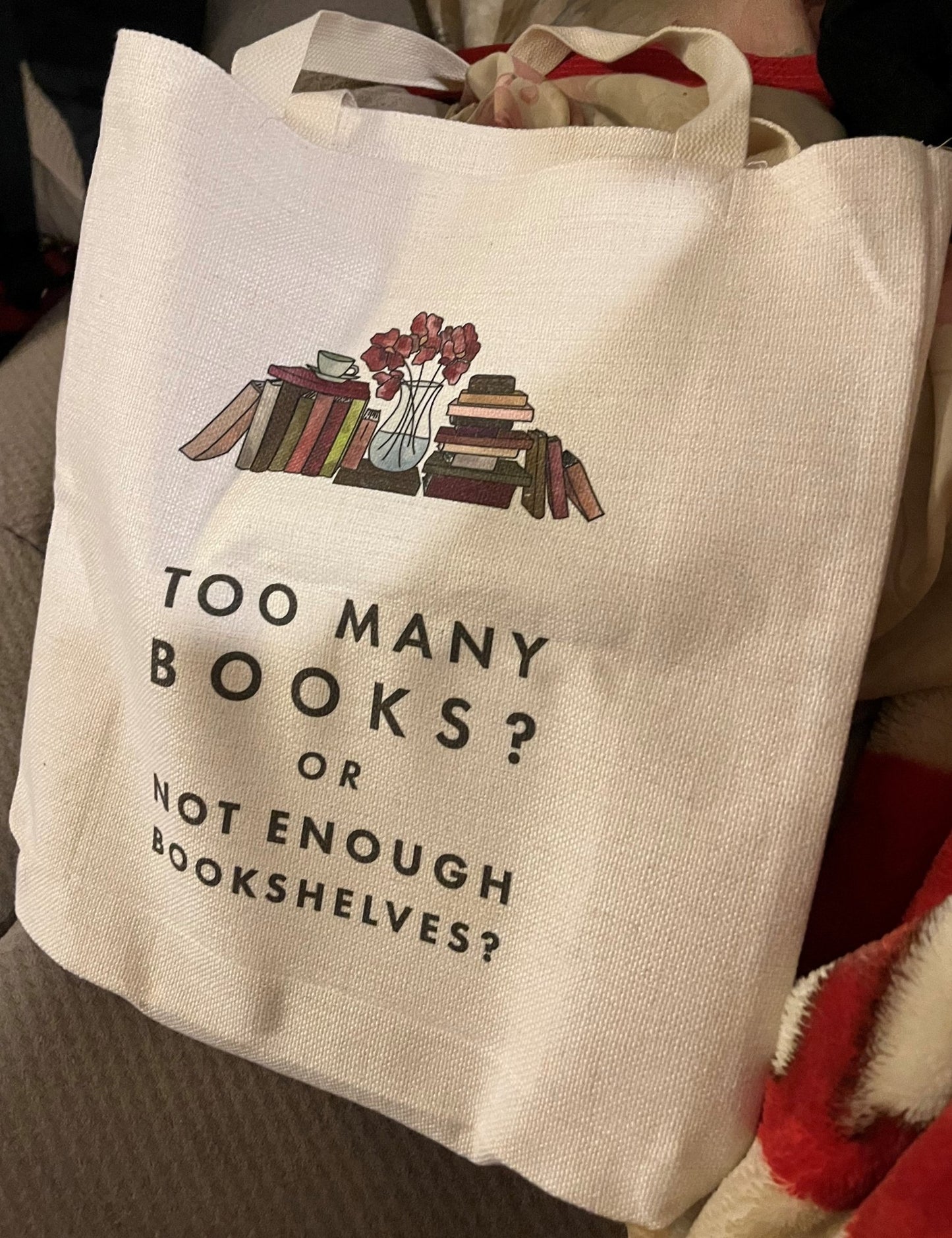 Relatable 'Too Many Books?' Tote Bag - T & R Underground Books